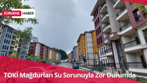 TOKİ Mağdurları Su Sorunuyla Zor Durumda