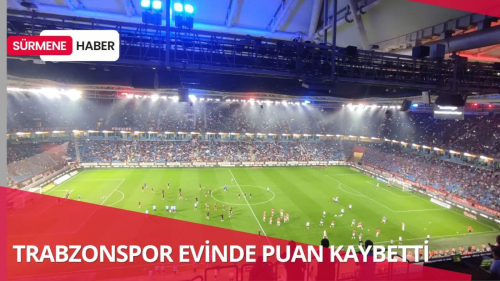 TRABZONSPOR EVİNDE PUAN KAYBETTİ